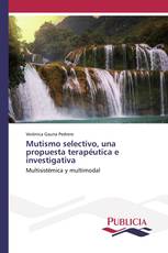 Mutismo selectivo, una propuesta terapéutica e investigativa