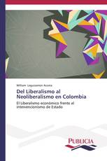 Del Liberalismo al Neoliberalismo en Colombia