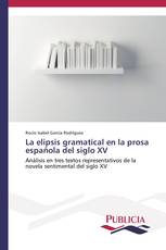 La elipsis gramatical en la prosa española del siglo XV
