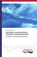 Aptitudes, personalidad y variables socioambientales