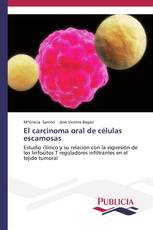 El carcinoma oral de células escamosas