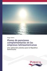 Planes de pensiones complementarios en las empresas latinoamericanas