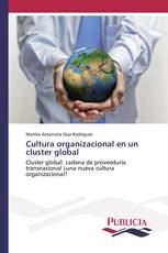 Cultura organizacional en un cluster global