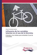 Influencia de las variables latentes en el uso de la bicicleta