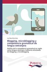 Blogging, microblogging y competencia gramátical de lengua extranjera