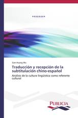 Traducción y recepción de la subtitulación chino-español