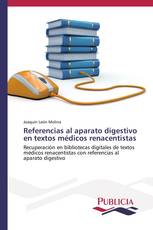 Referencias al aparato digestivo en textos médicos renacentistas