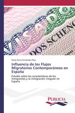 Influencia de los Flujos Migratorios Contemporáneos en España