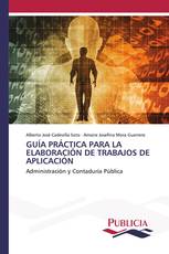 GUÍA PRÁCTICA PARA LA ELABORACIÓN DE TRABAJOS DE APLICACIÓN