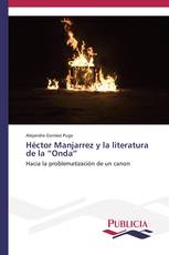 Héctor Manjarrez y la literatura de la “Onda”