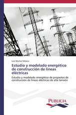 Estudio y modelado energético de construcción de líneas eléctricas