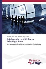 Inteligencias múltiples vs liderazgo ético