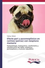 Efecto peri y paraneoplásico en caninos (perras) con neoplasia mamaria