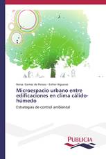 Microespacio urbano entre edificaciones en clima cálido-húmedo