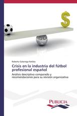 Crisis en la industria del fútbol profesional español