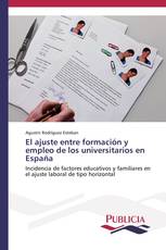 El ajuste entre formación y empleo de los universitarios en España