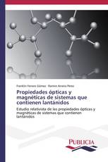 Propiedades ópticas y magnéticas de sistemas que contienen lantánidos