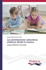 Las orientaciones valorativas estéticas desde la música