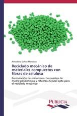 Reciclado mecánico de materiales compuestos con fibras de celulosa