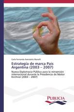 Estrategia de marca País Argentina (2003 – 2007)