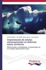 Implantación de células mesenquimales en defectos óseos cavitarios