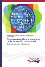 Dinámica científico-intercultural de la formación profesional