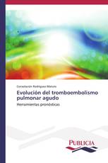 Evolución del tromboembolismo pulmonar agudo