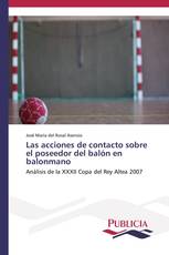 Las acciones de contacto sobre el poseedor del balón en balonmano