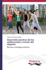 Desarrollo positivo de los adolescentes a través del deporte