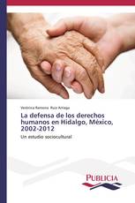 La defensa de los derechos humanos en Hidalgo, México, 2002-2012