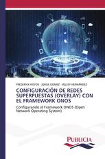 CONFIGURACIÓN DE REDES SUPERPUESTAS (OVERLAY) CON EL FRAMEWORK ONOS