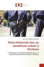 Police Nationale face au banditisme urbain à Kinshasa