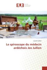 Le spiroscope du médecin ardéchois Jos Jullien