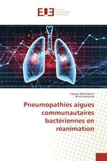 Pneumopathies aigues communautaires bactériennes en réanimation