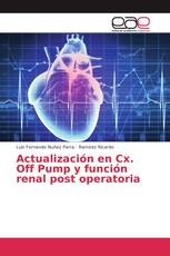 Actualización en Cx. Off Pump y función renal post operatoria