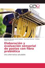 Elaboración y evaluación sensorial de pastas con fibra prebiótica