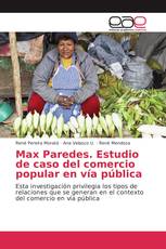 Max Paredes. Estudio de caso del comercio popular en vía pública