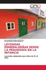 LEYENDAS ESMERALDEÑAS DESDE LA PEDAGOGÍA EN LA INFANCIA