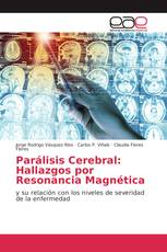 Parálisis Cerebral: Hallazgos por Resonancia Magnética