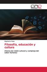 Filosofía, educación y cultura