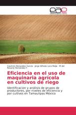 Eficiencia en el uso de maquinaria agrícola en cultivos de riego