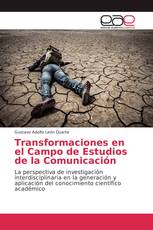 Transformaciones en el Campo de Estudios de la Comunicación