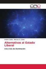 Alternativas al Estado Liberal