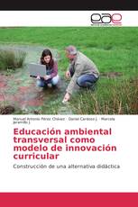 Educación ambiental transversal como modelo de innovación curricular