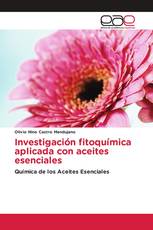 Investigación fitoquímica aplicada con aceites esenciales