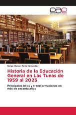 Historia de la Educación General en Las Tunas de 1959 al 2023