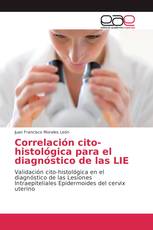 Correlación cito-histológica para el diagnóstico de las LIE