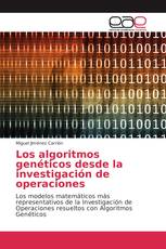 Los algoritmos genéticos desde la investigación de operaciones