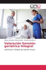 Valoración Geronto-geríatrica Integral