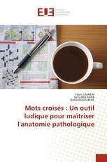 Mots croisés : Un outil ludique pour maîtriser l'anatomie pathologique